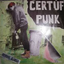 Certuf Punk : Stejnej Bordel